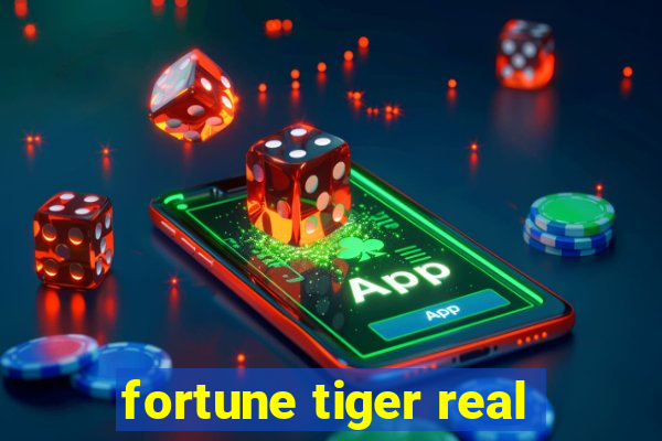 fortune tiger real