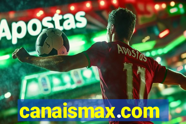 canaismax.com