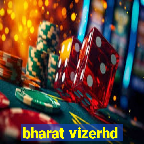 bharat vizerhd