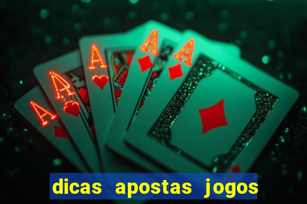 dicas apostas jogos de hoje