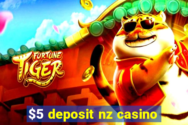 $5 deposit nz casino