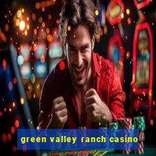 green valley ranch casino