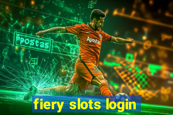 fiery slots login