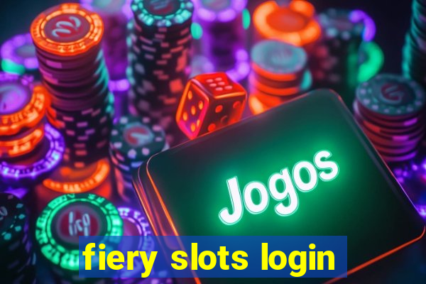 fiery slots login