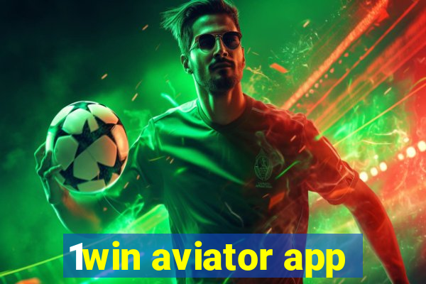 1win aviator app