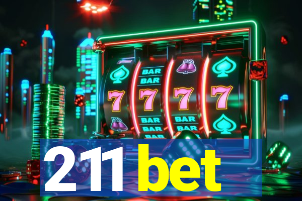 211 bet