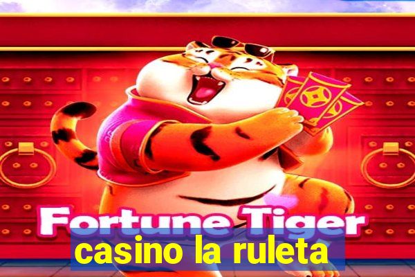 casino la ruleta