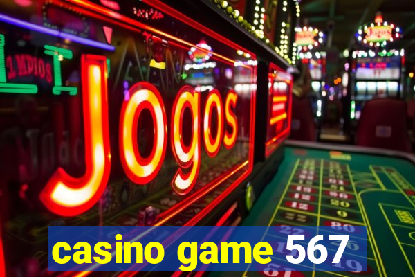 casino game 567