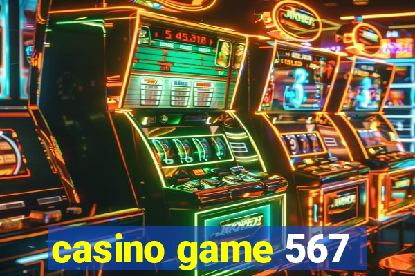 casino game 567