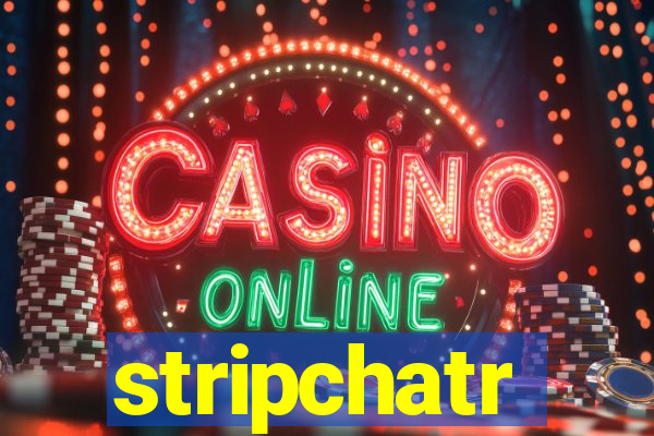 stripchatr