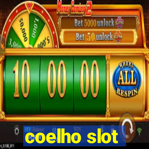 coelho slot