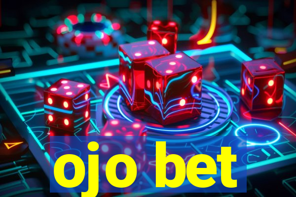 ojo bet