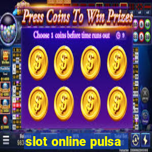 slot online pulsa