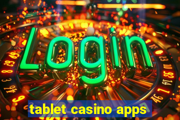 tablet casino apps