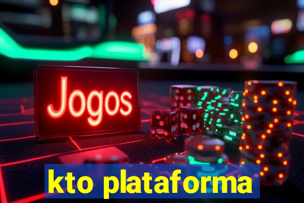 kto plataforma