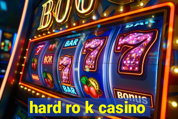 hard ro k casino