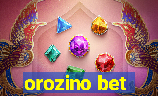 orozino bet