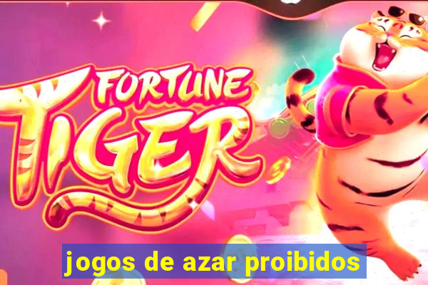 jogos de azar proibidos