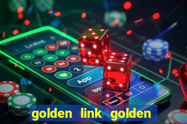 golden link golden sizzling hot slot