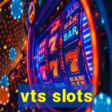 vts slots