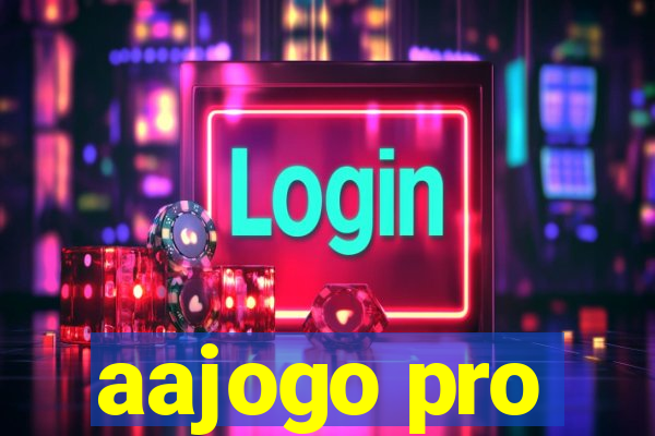 aajogo pro