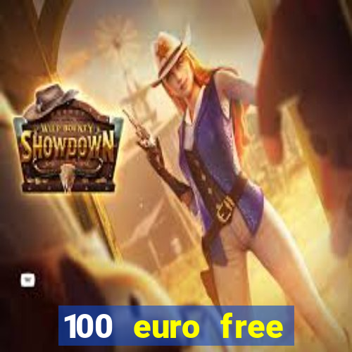 100 euro free casino bonus