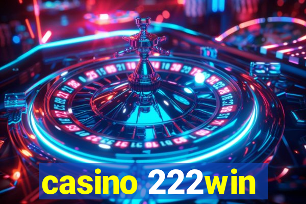 casino 222win