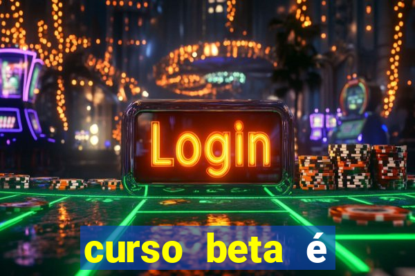 curso beta é reconhecido pelo mec