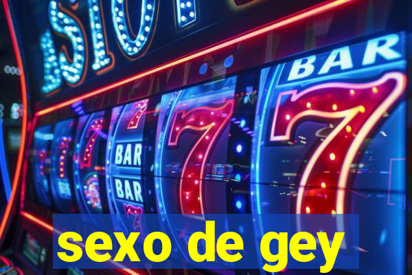 sexo de gey