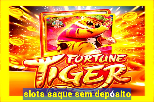 slots saque sem depósito