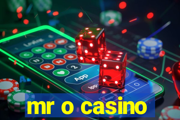 mr o casino