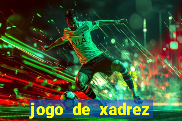 jogo de xadrez online gratis