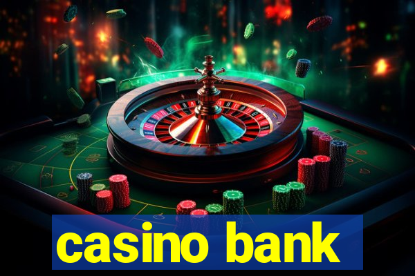 casino bank