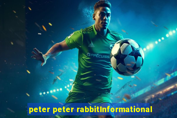 peter peter rabbitInformational