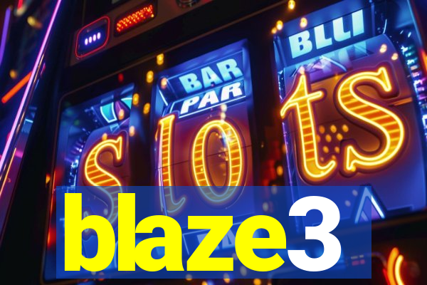 blaze3