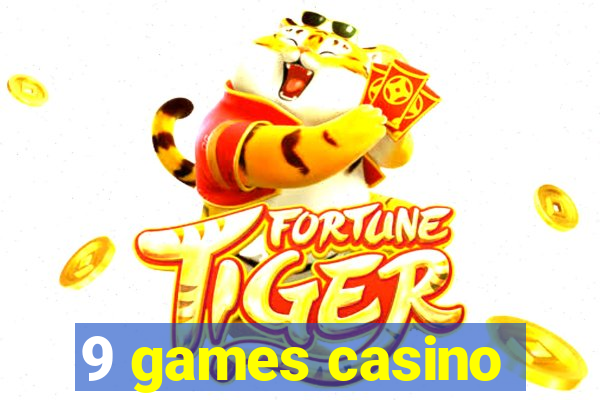 9 games casino