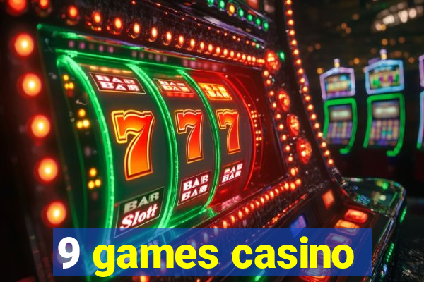 9 games casino