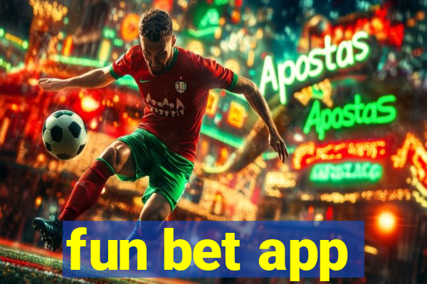 fun bet app