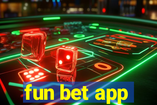 fun bet app