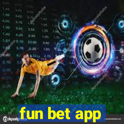 fun bet app