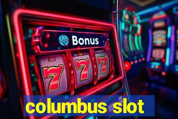 columbus slot