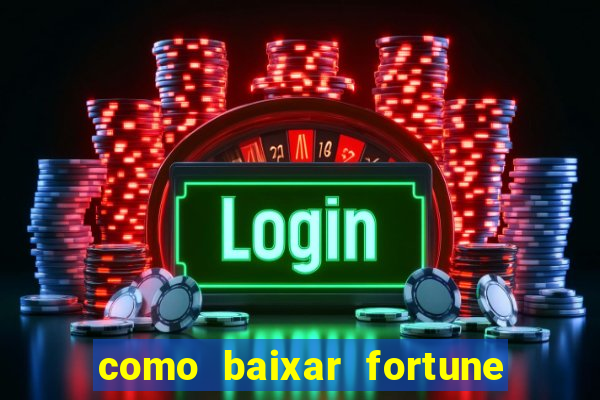 como baixar fortune tiger no celular