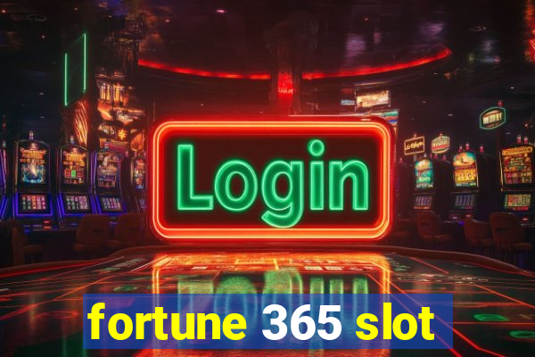 fortune 365 slot