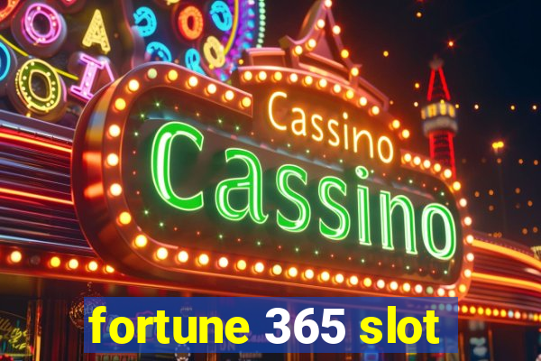 fortune 365 slot