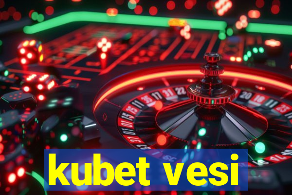 kubet vesi