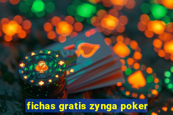 fichas gratis zynga poker