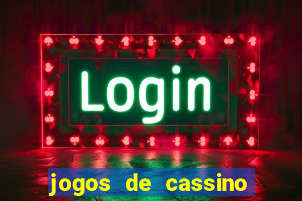 jogos de cassino para ganhar dinheiro