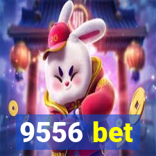 9556 bet