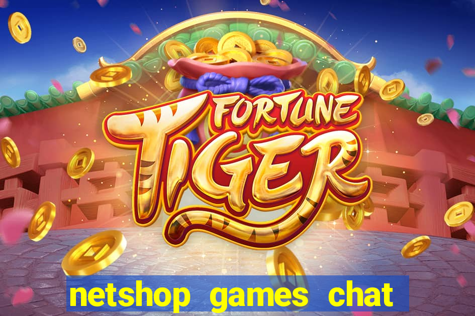 netshop games chat ao vivo