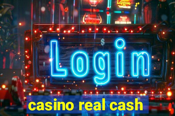 casino real cash